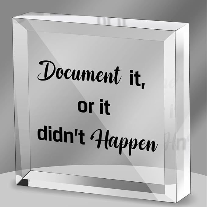 Funny Office Decor for HR - Document It or It Didn't Happen, Square Clear Acrylic Gift - Home Bedroom Office Desk Decor for Shelves Office 4 x 4 inches