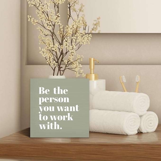 Be The Person You Want to Work With Inspirational Black Wood Box Sign Desk Decor, Teamwork Motivational Green Wooden Block Sign Decorations for Home Office Workplace Wall Tabletop Shelf Decor