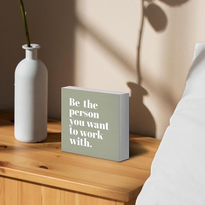 Be The Person You Want to Work With Inspirational Black Wood Box Sign Desk Decor, Teamwork Motivational Green Wooden Block Sign Decorations for Home Office Workplace Wall Tabletop Shelf Decor