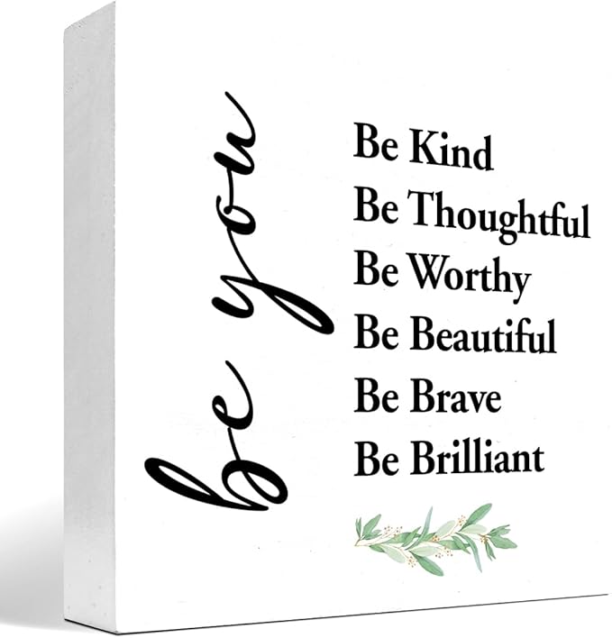 Be You Be Kind Be Thoughtful Wood Block Sign Desk Decor,Rustic Motivational Wooden Box Plaque Sign Desk Decor for Home Girls Bedroom Office Dorm Shelf Table Decor Decorations