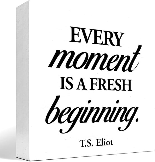 Positive Wood Box Sign Desk Decor,Every Moment is a Fresh Beginning Wood Plaque Signs,Rusti Inspirational Wooden Block Sign Decor for Home Office Shelf Desk Table Decoration C1067