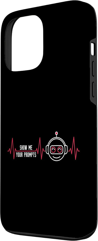 Show Me Your Prompts AI Artificial Intelligence Heartbeat Case for iPhone 13 Pro Max