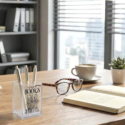 So Many Books So Little Time Acrylic Organizer Pencil Pen Holder, Book Floral Acrylic Desk Organizer, Bookworm Gifts for Librarian Book Lover Reader, Back to School Gifts for Daughter Niece