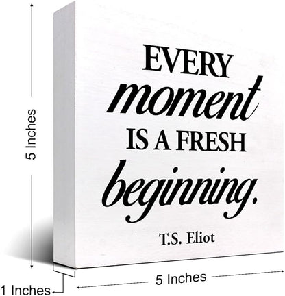 Positive Wood Box Sign Desk Decor,Every Moment is a Fresh Beginning Wood Plaque Signs,Rusti Inspirational Wooden Block Sign Decor for Home Office Shelf Desk Table Decoration C1067