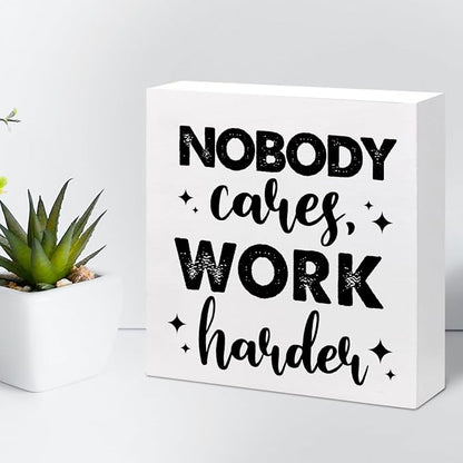 Nobody Cares Work Harder Wood Block Sign Desk Decor,Inspirational Entrepreneur Success Wooden Box Plaque Sign Desk Decor for Home Office Gym Shelf Table Decor Decorations
