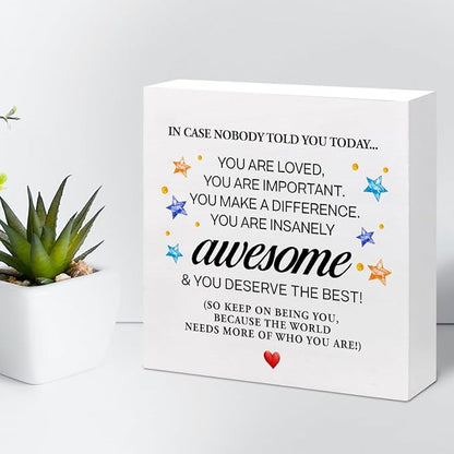 In Case Nobody Told You Today You are Awesome Wood Block Sign Desk Decor,Inspirational Encouragement Wooden Box Plaque Sign Desk Decor for Classroom Home Office Dorm Shelf Table Decorations