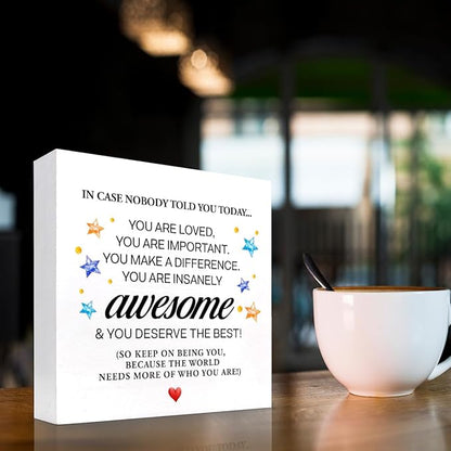 In Case Nobody Told You Today You are Awesome Wood Block Sign Desk Decor,Inspirational Encouragement Wooden Box Plaque Sign Desk Decor for Classroom Home Office Dorm Shelf Table Decorations