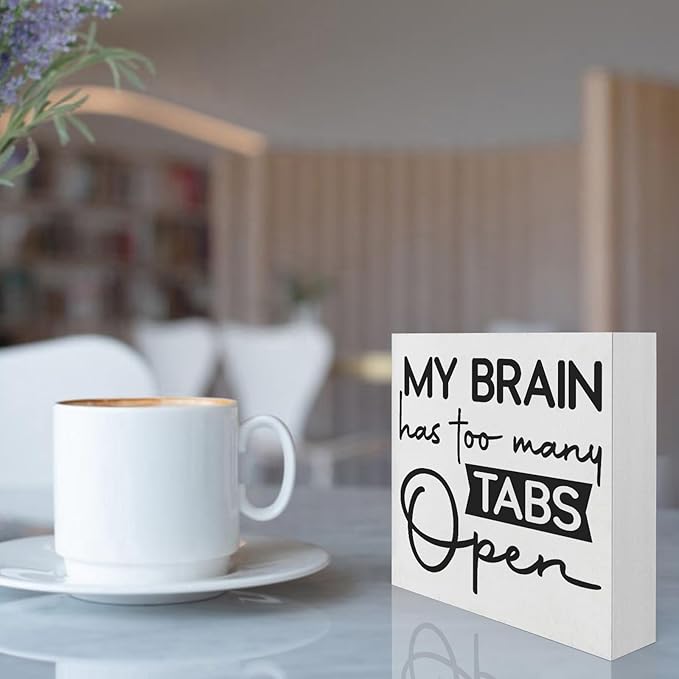 Office Desk Decor Funny Office Decor My Brain Has Too Many Tabs Open Wood Signs Home Decor Funny Desk Decor Funny Desk Signs for Office Desk Decor Aesthetic Desk Signs for Office Funny (5x5inch)