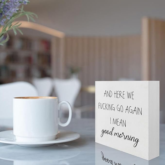 Funny Office Decor Office Desk Decor Aesthetic Office Cubicle Decor and Here We F*cking Go Again I Mean Good Morning Office Shelf Decor Office Decorations for Work Funny Office Gifts (5x5inch)