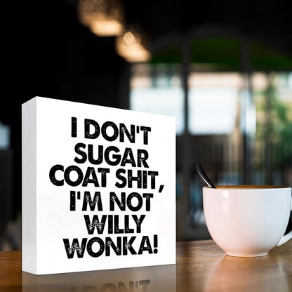 Sarcastic Office Signs,I Don't Sugar Coat Wooden Box Sign,Funny Office Desk Decor Plaque,Humorous Office Signs C976