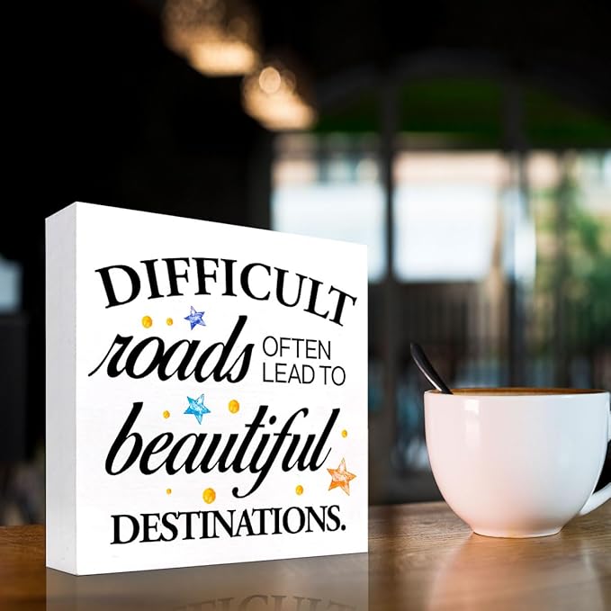 Positive Wood Box Sign Desk Decor,Difficult Roads Often Lead to Beautiful Wood Plaque Signs,Rustic Wooden Block Sign Decor for Home Office Shelf Table Decoration C1080