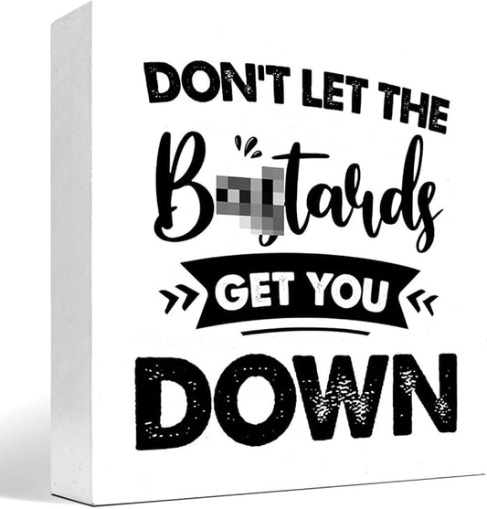 Don't Let the Get You Down Wood Block Sign Desk Decor,Motivational Wooden Box Plaque Sign Desk Decor for Home Office Shelf Table Decor Decorations