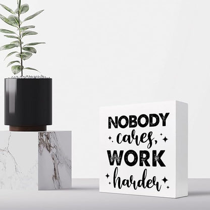 Nobody Cares Work Harder Wood Block Sign Desk Decor,Inspirational Entrepreneur Success Wooden Box Plaque Sign Desk Decor for Home Office Gym Shelf Table Decor Decorations