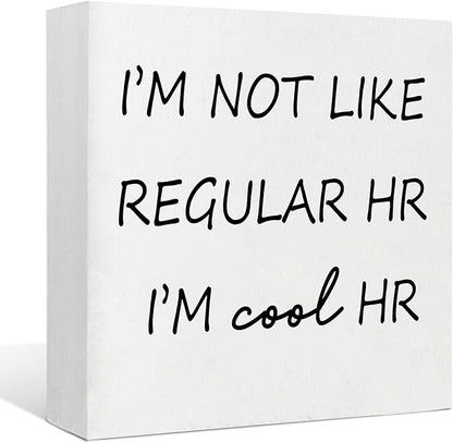 Funny Desk Decor Home Office Decor for Women I’m Not like Regular Hr I’m Cool Hr Human Resources Office Decor Wooden Signs Office Shelf Decor Desk Accessories Funny Office Gifts Funny Signs (5x5inch)