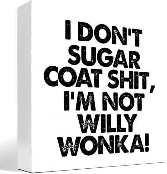 Sarcastic Office Signs,I Don't Sugar Coat Wooden Box Sign,Funny Office Desk Decor Plaque,Humorous Office Signs C976