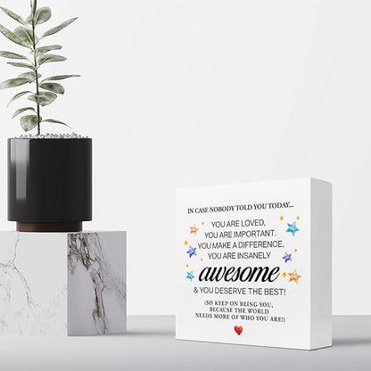 In Case Nobody Told You Today You are Awesome Wood Block Sign Desk Decor,Inspirational Encouragement Wooden Box Plaque Sign Desk Decor for Classroom Home Office Dorm Shelf Table Decorations
