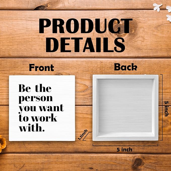 Be The Person You Want to Work With Inspirational Black Wood Box Sign Desk Decor, Teamwork Motivational White Wooden Block Sign Decorations for Home Office Workplace Wall Tabletop Shelf Decor